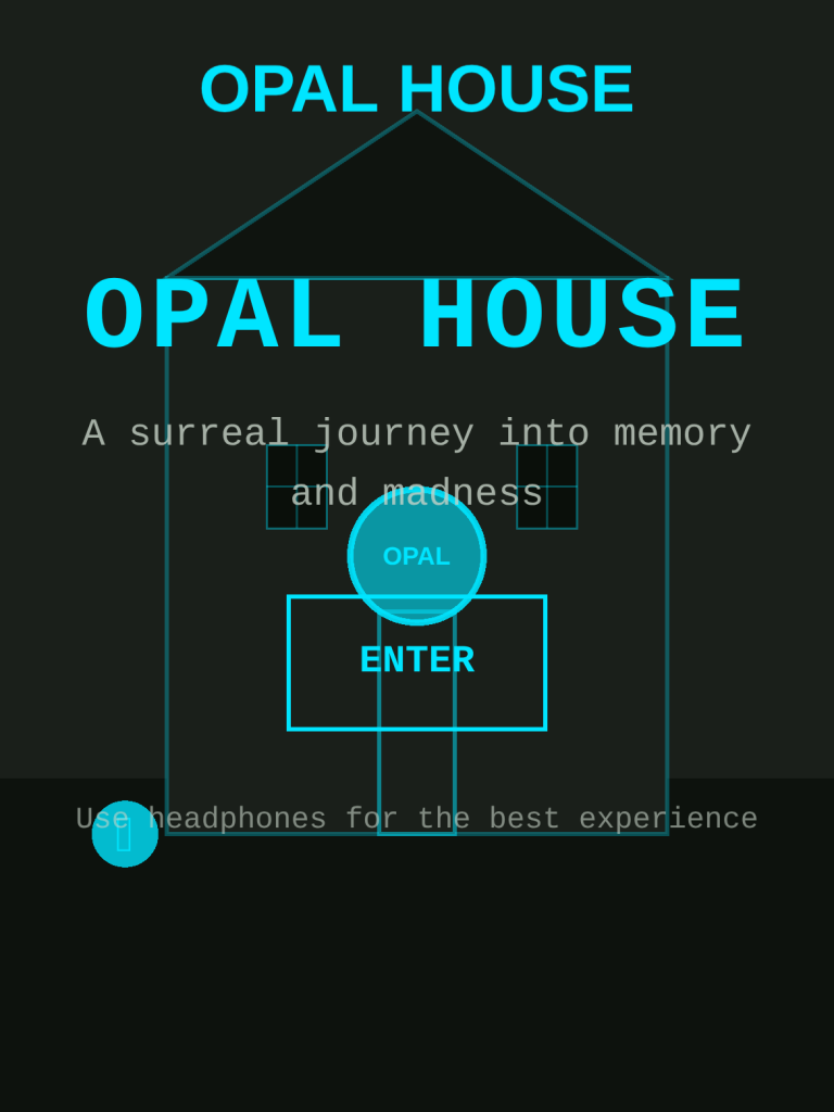 OPAL House